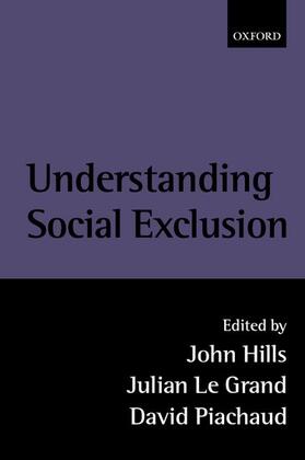 Agulnik / Hills / Le Grand | Understanding Social Exclusion | Buch | 978-0-19-925194-0 | sack.de