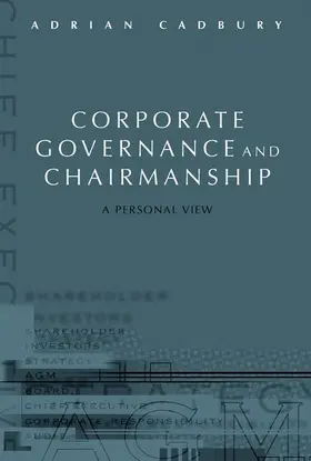 Cadbury |  Corporate Governance and Chairmanship | Buch |  Sack Fachmedien