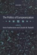 Featherstone / Radaelli |  The Politics of Europeanization | Buch |  Sack Fachmedien