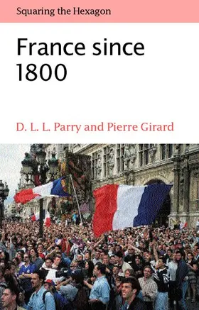 Parry / Girard |  France Since 1800 | Buch |  Sack Fachmedien
