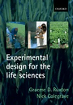 Ruxton / Colegrave |  Experimental Design for the Life Sciences | Buch |  Sack Fachmedien