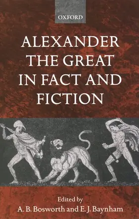 Bosworth / Baynham |  Alexander the Great in Fact and Fiction | Buch |  Sack Fachmedien