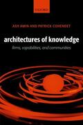 Amin / Cohendet |  Architectures of Knowledge | Buch |  Sack Fachmedien