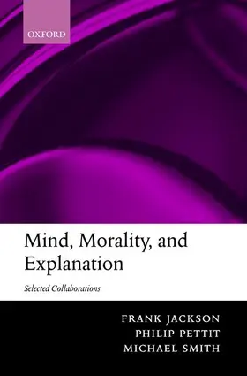 Jackson / Smith / Pettit |  Mind, Morality, and Explanation | Buch |  Sack Fachmedien