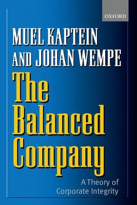 Kaptein / Wempe | The Balanced Company: A Corporate Integrity Theory | Buch | 978-0-19-925551-1 | sack.de
