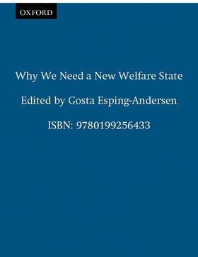 Esping-Andersen / Gallie | Why We Need a New Welfare State (Paperback) | Buch | 978-0-19-925643-3 | sack.de