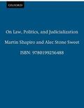 Shapiro / Stone Sweet |  On Law, Politics, and Judicialization | Buch |  Sack Fachmedien