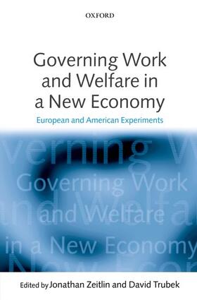 Trubek / Zeitlin | Governing Work and Welfare in a New Economy | Buch | 978-0-19-925717-1 | sack.de