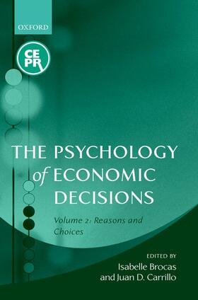 Brocas / Carrillo | The Psychology of Economic Decisions | Buch | 978-0-19-925721-8 | sack.de