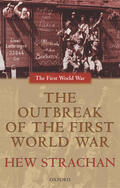 Strachan |  The Outbreak of the First World War | Buch |  Sack Fachmedien