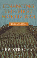 Strachan |  Financing the First World War | Buch |  Sack Fachmedien