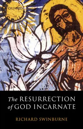 Swinburne |  The Resurrection of God Incarnate | Buch |  Sack Fachmedien