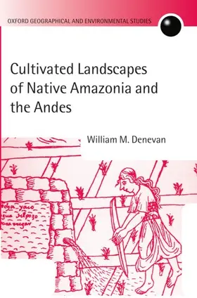  Cultivated Landscapes of Native Amazonia and the Andes | Buch |  Sack Fachmedien