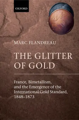 Flandreau |  The Glitter of Gold | Buch |  Sack Fachmedien