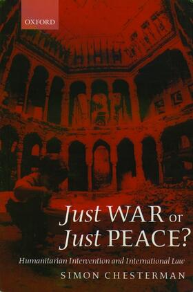 Chesterman | Just War or Just Peace? | Buch | 978-0-19-925799-7 | sack.de