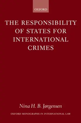 Jørgensen |  The Responsibility of States for International Crimes | Buch |  Sack Fachmedien
