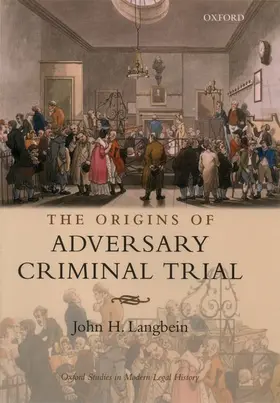 Langbein |  The Origins of Adversary Criminal Trial | Buch |  Sack Fachmedien