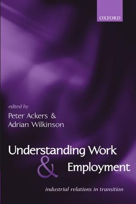 Ackers / Wilkinson |  Understanding Work and Employment | Buch |  Sack Fachmedien