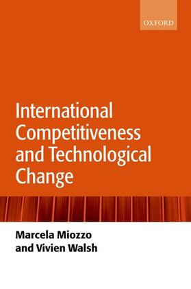 Miozzo / Walsh | International Competitiveness and Technological Change | Buch | 978-0-19-925924-3 | sack.de