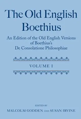 Godden / Irvine |  The Old English Boethius | Buch |  Sack Fachmedien