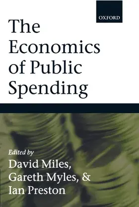 Miles / Myles / Preston |  The Economics of Public Spending | Buch |  Sack Fachmedien