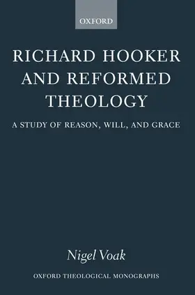 Voak |  Richard Hooker and Reformed Theology | Buch |  Sack Fachmedien