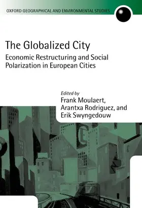 Swyngedouw / Moulaert / Rodriguez |  The Globalized City | Buch |  Sack Fachmedien