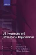 Foot / MacFarlane / Mastanduno |  US Hegemony and International Organizations | Buch |  Sack Fachmedien