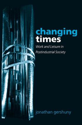 Gershuny | Changing Times | Buch | 978-0-19-926189-5 | sack.de