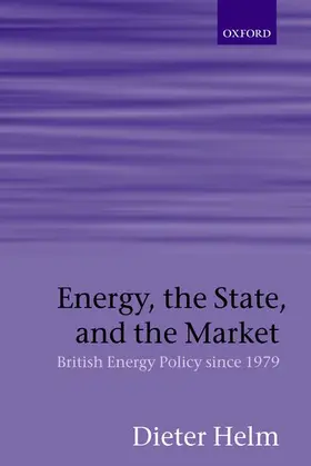 Helm |  Energy, the State, and the Market | Buch |  Sack Fachmedien