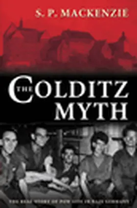 Mackenzie |  The Colditz Myth | Buch |  Sack Fachmedien