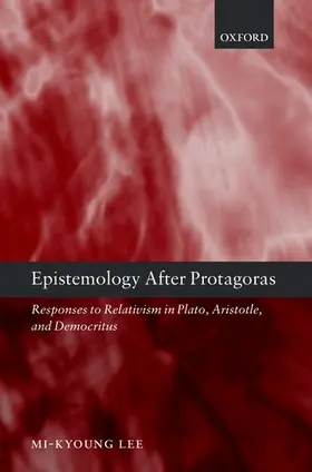 Lee |  Epistemology After Protagoras | Buch |  Sack Fachmedien