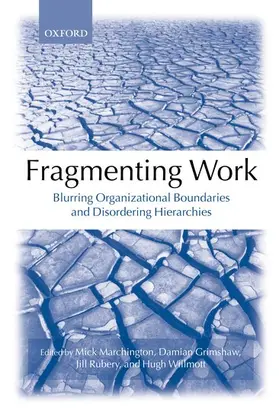 Marchington / Grimshaw / Rubery |  Fragmenting Work | Buch |  Sack Fachmedien