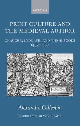 Gillespie |  Print Culture and the Medieval Author | Buch |  Sack Fachmedien