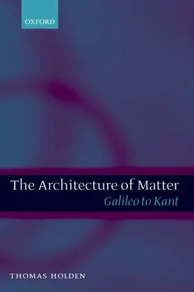 Holden |  The Architecture of Matter | Buch |  Sack Fachmedien