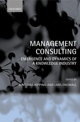 Engwall / Kipping | Management Consulting | Buch | 978-0-19-926711-8 | sack.de