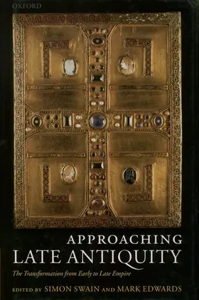 Swain / Edwards |  Approaching Late Antiquity | Buch |  Sack Fachmedien