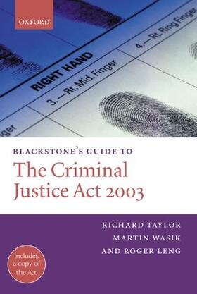 Taylor / Wasik / Leng | Blackstone's Guide to the Criminal Justice ACT 2003 | Buch | 978-0-19-926725-5 | sack.de