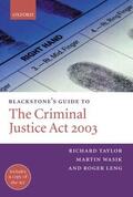 Taylor / Wasik / Leng |  Blackstone's Guide to the Criminal Justice ACT 2003 | Buch |  Sack Fachmedien