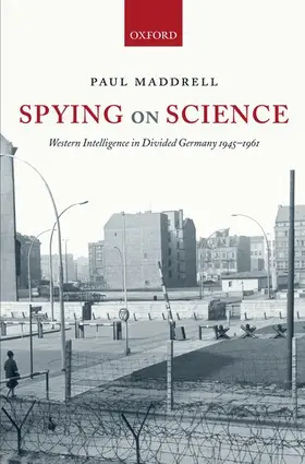 Maddrell |  Spying on Science | Buch |  Sack Fachmedien