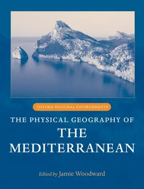 Woodward |  The Physical Geography of the Mediterranean | Buch |  Sack Fachmedien