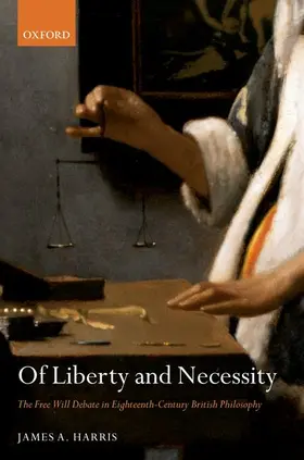 Harris |  Of Liberty and Necessity | Buch |  Sack Fachmedien