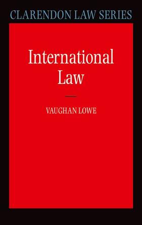 Lowe | International Law | Buch | 978-0-19-926884-9 | sack.de