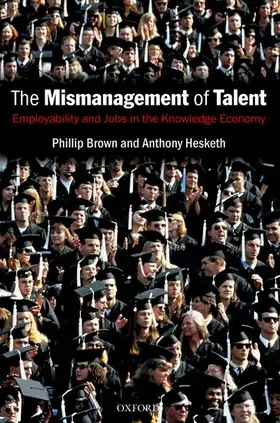 Brown / Hesketh / Williams |  The Mismanagement of Talent | Buch |  Sack Fachmedien