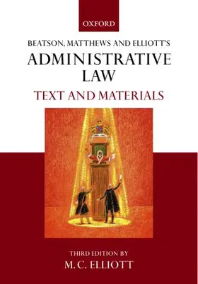 Elliott |  Beatson, Matthews and Elliott's Administrative Law: Text and Materials | Buch |  Sack Fachmedien