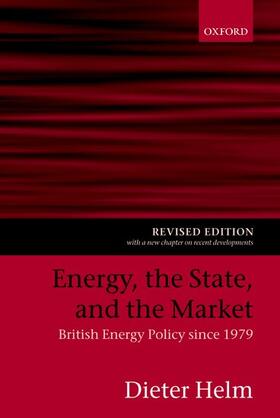 Helm | Energy, the State, and the Market | Buch | 978-0-19-927074-3 | sack.de