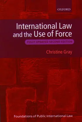 Gray |  International Law and the Use of Force | Buch |  Sack Fachmedien