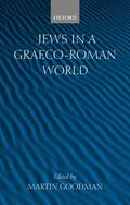 Goodman |  Jews in a Graeco-Roman World | Buch |  Sack Fachmedien