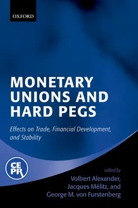 Alexander / Melitz / von Furstenberg |  Monetary Unions and Hard Pegs | Buch |  Sack Fachmedien