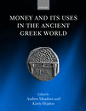 Meadows / Shipton |  Money and its Uses in the Ancient Greek World | Buch |  Sack Fachmedien